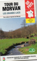 Collectif. Tour Du Morvan Les Grands Lacs. Boucle à Partir D'Ouroux-en-Morvan. - Bourgogne