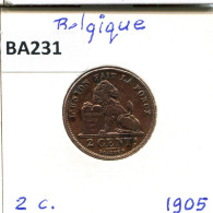 2 CENTIMES 1905 FRENCH Text BELGIQUE BELGIUM Pièce #BA231.F - 2 Cent