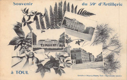 MILITAIRE - Régiments - Souvenir Du 39e D'Artillerie à Toul - Carte Postale Ancienne - Régiments