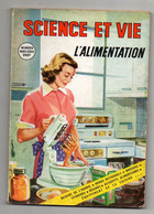 Science Et Vie Hors Série L'alimentation - Besoins De L'homme - Menus Rationnels - Boissons - Vitamines - Régimes...1953 - Ciencia