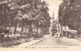 FRANCE - 73 - AIX LES BAINS - Place Des Bains Et L'établissement Thermal - Carte Postale Ancienne - Aix Les Bains