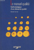 Le Manuel Qualité- Outil Stratégique D'une Démarche Qualité - Froman Bernard - 1994 - Contabilidad/Gestión