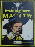 Mac Coy Little Big Horn, Gourmelen - Palacios - Mac Coy