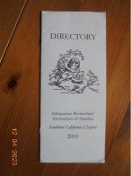 Directory Antiquarian Booksellers' Association Of America: Southern California Chapter 2010 - Books On Collecting