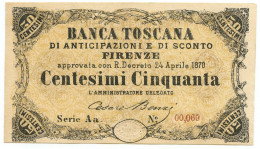 50 CENTESIMI BANCA TOSCANA ANTICIPAZIONE SCONTO FIRENZE N. Aa 00,069 1870 SUP - Otros & Sin Clasificación