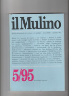 IL MULINO 5/95 - Rivista Bimestrale Di Cultura E Politica.  Settembre/Ottobre  Anno XLIV Numero 361 - Gesellschaft Und Politik