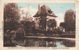 Villefranche Sur Saône * Le Château De Foncraine - Villefranche-sur-Saone