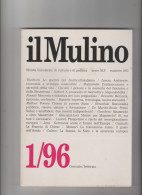 IL MULINO 1/96 - Rivista Bimestrale Di Cultura E Politica. Gennaio/Febbraio Anno XLV Numero 363 - Società, Politica, Economia