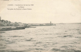 Angers * Inondations De Janvier 1910 * La Maine * Vue Prise Du Pont De La Basse Chaîne * Crue Catastrophe - Angers