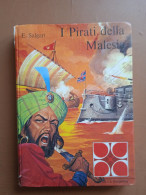 I Pirati Della Malesia - E. Salgari - Ed. La Sorgente - Actie En Avontuur