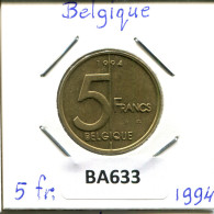 5 FRANCS 1994 BELGIQUE BELGIUM Pièce FRENCH Text #BA633.F - 5 Francs