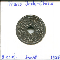 5 CENT 1925 INDOCHINE Française FRENCH INDOCHINA Colonial Pièce #AM482.F - French Indochina