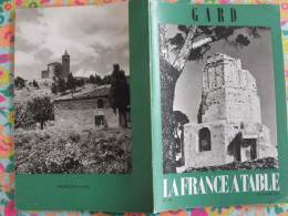 La France à Table N° 149. 1970. Gard. Nimes Villeneuve Valbonne Cèze Aigues-mortes Barjac Bagnols Uzès. Gastronomie - Tourism & Regions