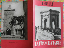 La France à Table N° 150. 1970. Herault. Montpellier Castries Thau Béziers Lodèvz Maguelone Vic Sète Agde. Gastronomie - Turismo Y Regiones