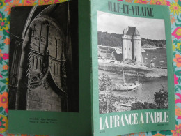 La France à Table N° 175. 1974. Ille Et Vilaine. Saint-servan Fougères Saint-malo Dinard Rennes Cancale . Gastronomie - Tourism & Regions