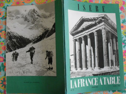 La France à Table N° 131. 1968. Isère. Vienne Grenoble Uriage Vizille Lancey Oisans Sappey Crémieu. Gastronomie - Turismo E Regioni