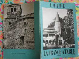 La France à Table N° 139. 1969. Loire.  Charlieu Ambierle Montbrisson Roanne Saint Rambert Bastie D'urfé. Gastronomie - Tourism & Regions