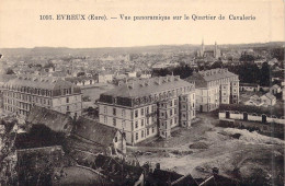 FRANCE - 27 - Evreux - Vue Panoramique Sur Le Quartier De Cavalerie - Carte Postale Ancienne - Evreux