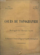 Cours De Topographie 2e Année 1897-1898- Recherche De L'horizon Visible, Tableaux D'assemblage Et Cartes étrangères - Co - Kaarten & Atlas