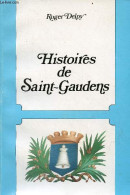 Histoires De Saint-Gaudens. - Delpy Roger - 1986 - Midi-Pyrénées