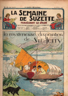 La Semaine De Suzette N11 La Mystérieuse Disparition De Sir Jerry - Mésaventures De Bécassine - La Fabrication Du Sucre - La Semaine De Suzette