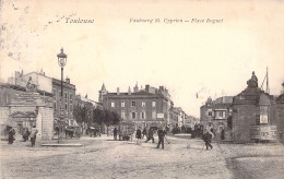 FRANCE - 31 - TOULOUSE - Faubourg St Cyprien - Place Roguet - Carte Postale Ancienne - Toulouse