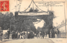 CPA 45 MONTARGIS CONCOURS DE PECHE A LA LIGNE ARC DE TRIOMPHE ENTREE DE LA VILLE - Montargis