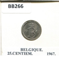 25 CENTIMES 1967 FRENCH Text BELGIQUE BELGIUM Pièce #BB266.F - 25 Cents