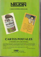 Argus De Cartes Postales Anciennes "NEUDIN - 1980"  (dans L'état)  493 Pages - Libri & Cataloghi