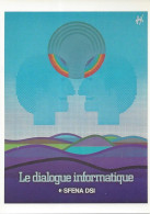 CPM  Affiche Pour ‘’ SFENA DSI ‘’ (1982)  Le Dialogue Informatique - Fore