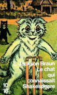 Le Chat Qui Connaissait Shakespeare - De Lilian Jackson Braun - 10/18 N° 226 - Grands Détectives - 1998 - 10/18 - Bekende Detectives