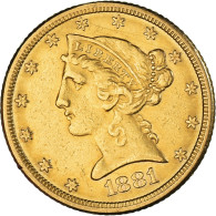 Monnaie, États-Unis, Coronet Head, $5, Half Eagle, 1881, U.S. Mint - Post-Colonial