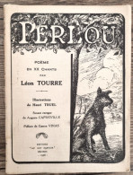 PERLOU Poème XX Chants Par Léon TOURRE.  (Gay Sçavoir 1926) Envoi De L'auteur. - Languedoc-Roussillon