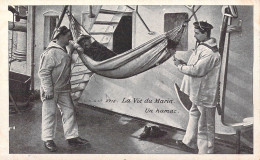 MILITARIA - Régiments - La Vie Du Marin - Un Hamac - Carte Postale Ancienne - Reggimenti