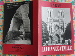 La France à Table N° 114. 1965. Marne. Chalons L'épine Reims Chatillon Hautvillers Vertus Sézanne Vitry Ay. Gastronomie - Tourism & Regions