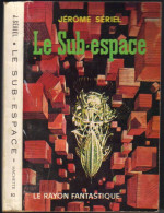 LE RAYON FANTASTIQUE N° 82 " LE SUB-ESPACE " DE 1961 - Le Rayon Fantastique