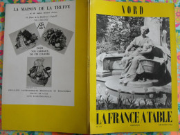 La France à Table N° 111. 1964. Nord. Lille Roubaix Dunkerque Cassel Douai Valenciennes Malo Bray Denain. Gastronomie - Turismo E Regioni