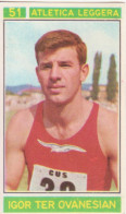 51 ATLETICA LEGGERA - IGOR TER OVANESIAN - CAMPIONI DELLO SPORT 1967-68 PANINI STICKERS FIGURINE - Athlétisme