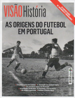 Origens Do Futebol Em Portugal SLB Benfica FCP Porto Oporto SCP Sporting Seleção Nacional Eusébio - Deportes