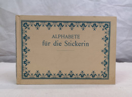 Alphabete Für Die Stickerin. - Handarbeit