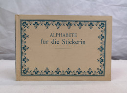 Alphabete Für Die Stickerin. - Cucito