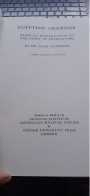 Egyptian Grammar Being An Introduction To The Study Of Hieroglyphs SIR ALAN GARDINER Oxford University Press 1957 - Otros & Sin Clasificación