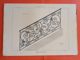 LES METAUX OUVRES 1889 LITHO FER FONTE CUIVRE ZINC " Rampe D'escalier Denjean Serrurier à Toulouse " 1 PLANCHE - Architecture