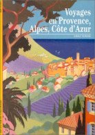 Voyages En Provence Alpes Côte D'Azur - Non Classificati