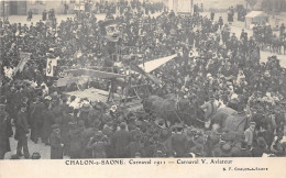 71-CHALON-SUR-SAONE- CARNAVAL 1911 CARNAVAL V . AVIATEUR - Chalon Sur Saone