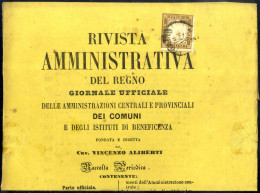 Cover 1862, Testata Della Rivista Amministrativa Del Regno Affrancata Con IV Em. Di Sardegna 10 C. Bistro Oliva, Due Buo - Sardinia