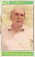 527 TENNIS - VANNI CANEPELE - CAMPIONI DELLO SPORT 1967-68 PANINI STICKERS FIGURINE - Trading Cards