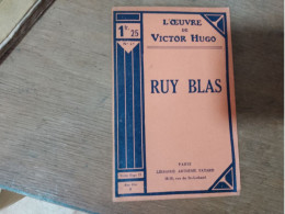 96 //  RUY BLAS / L'OEUVRE DE VICTOR HUGO N°21 - Auteurs Français