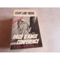 ADAM SAINT MOORE - FACE D'ANGE ET LA CONFERENCE - Fleuve Noir