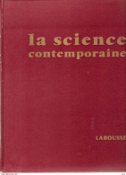 La Science Contemporaine : Les Sciences Physiques Et Leurs Applications (2) - Encyclopaedia